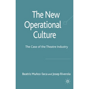 The New Operational Culture: The Case of the Theatre Industry