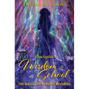 TheoSophia's Wisdom School: The Magic of Healing Revealed
