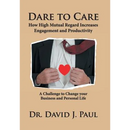 Dare to Care: How High Mutual Regard Increases Engagement and Productivity