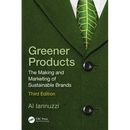 Greener Products: The Making and Marketing of Sustainable Brands