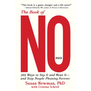 The Book of No: 365 Ways to Say It and Mean It--And Stop People-Pleasing Forever (Updated Edition)