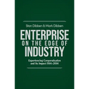 Enterprise on the Edge of Industry: Experiencing Corporatisation and Its Impact 1914-2014