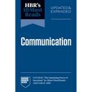 Hbr's 10 Must Reads on Communication, Updated and Expanded (Featuring the Surprising Power of Questions by Alison Wood Brooks and Leslie K. John)