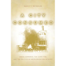 A City Consumed: Urban Commerce, the Cairo Fire, and the Politics of Decolonization in Egypt