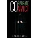 Corporate Convict