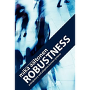 Robustness: Anticipatory and Adaptive Human Systems