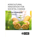 Agricultural Innovation for Societal Change: Towards Sustainability