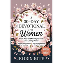 A 30-Day Devotional for Women: From Fear and Anxiety to Faith and Lasting Peace