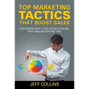 Top Marketing Tactics That Boost Sales: Customers Don't Just Pour in Online, They Abound Offline Too!