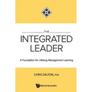 The Integrated Leader: A Foundation for Lifelong Mgmt Learn