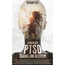 Complex PTSD Trauma and Recovery