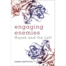 Engaging Enemies: Hayek and the Left