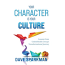 Your Character Is Your Culture: Lessons From UnitedHealth Groups Transformational Journey