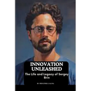 Innovation Unleashed: The Life and Legacy of Sergey Brin