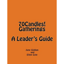 70Candles! Gatherings A Leader's Guide