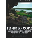 Peopled Landscapes: Archaeological and Biogeographic Approaches to Landscapes