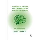 Individuals, Groups and Organizations Beneath the Surface: An Introduction