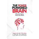 The Poker Powered Brain: Play The Game. Train Your Brain.