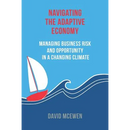 Navigating the Adaptive Economy: Managing Business Risk and Opportunity in a Changing Climate