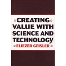 Creating Value with Science and Technology