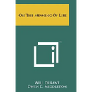 On The Meaning Of Life
