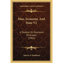 Man, Economy, And State V2: A Treatise On Economic Principles (1962)