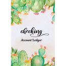 Checking Account Ledger: Checking Account Register,6 Column Personal Record Tracker Log Book, Watercolor Cactus Background