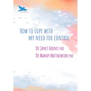 How to Cope with My Need for Control