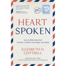 Heartspoken: How to Write Notes that Connect, Comfort, Encourage, and Inspire