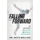 Falling Forward: The New Science of Resilience and Personal Transformation