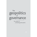 Geopolitics of Governance: The Impact of Contrasting Philosophies