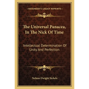 The Universal Panacea, In The Nick Of Time: Intellectual Determination Of Unity And Perfection