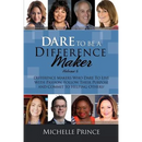 Dare to Be a Difference Maker Volume 6
