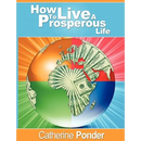 How to Live a Prosperous Life
