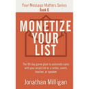 Monetize Your List
