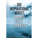 100 Inspirational Quotes: Found Lost Search