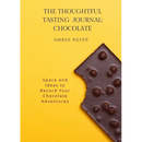 The Thoughtful Tasting Journal: Chocolate