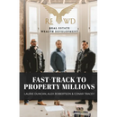 Fast-Track to Property Millions