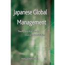 Japanese Global Management: Theory and Practice at Overseas Subsidiaries