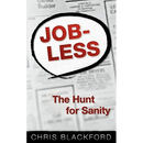 Jobless: The Hunt For Sanity