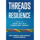 Threads of Resilience: How to Have Joy in a Turbulent World