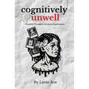 Cognitively Unwell: Unstable Thoughts, Accurate Conclusions