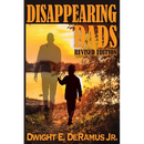 Disappearing Dads Revised Edition