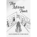 The Mirror Tour