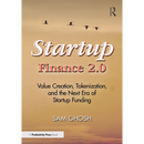 Startup Finance 2.0: Value Creation, Tokenization, and the Next Era of Startup Funding