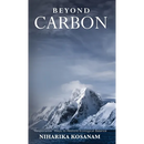 Beyond Carbon: Responsible Ways to Restore Ecological Balance
