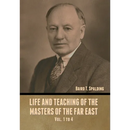 Life and Teaching of the Masters of the Far East Vol. 1 to 4