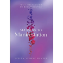 Madness to Manifestation: From Breakdown to Breakthrough