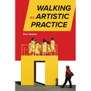 Walking as Artistic Practice