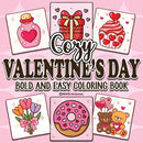 Bold & Easy Cozy Valentine's Day Coloring Book: Relaxing & Comfy Large Print Stress Relief Coloring-Perfect Gift for Valentine's Day!
